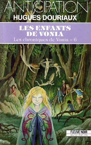 [FNA 1777] • [Les Chroniques de Vonia 06] • Les Enfants De Vonia